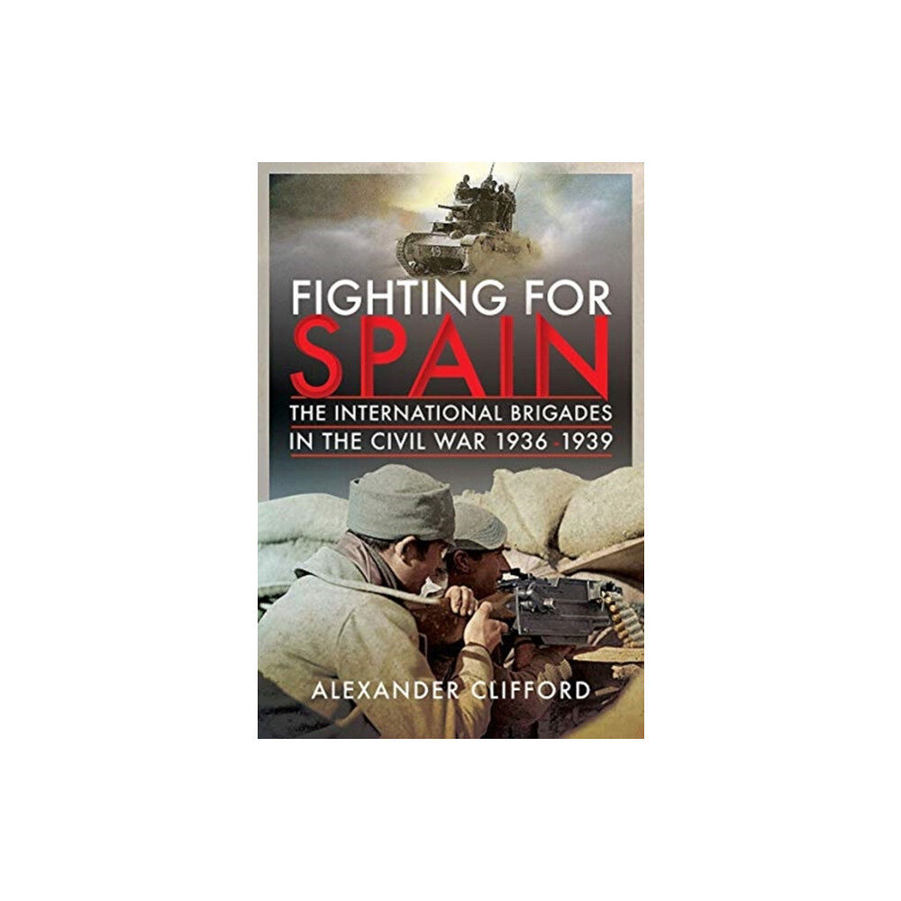 Pen & Sword Books Ltd Fighting for Spain (inbunden, eng)