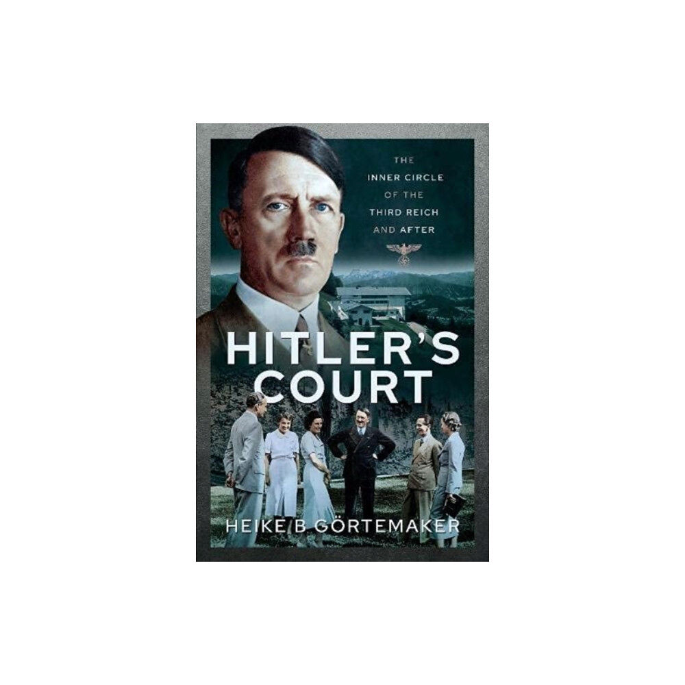 Pen & Sword Books Ltd Hitler's Court (inbunden, eng)