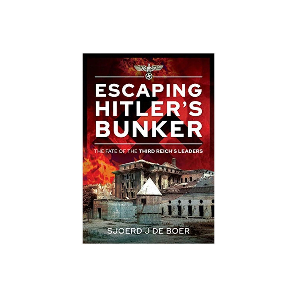 Pen & Sword Books Ltd Escaping Hitler's Bunker (inbunden, eng)