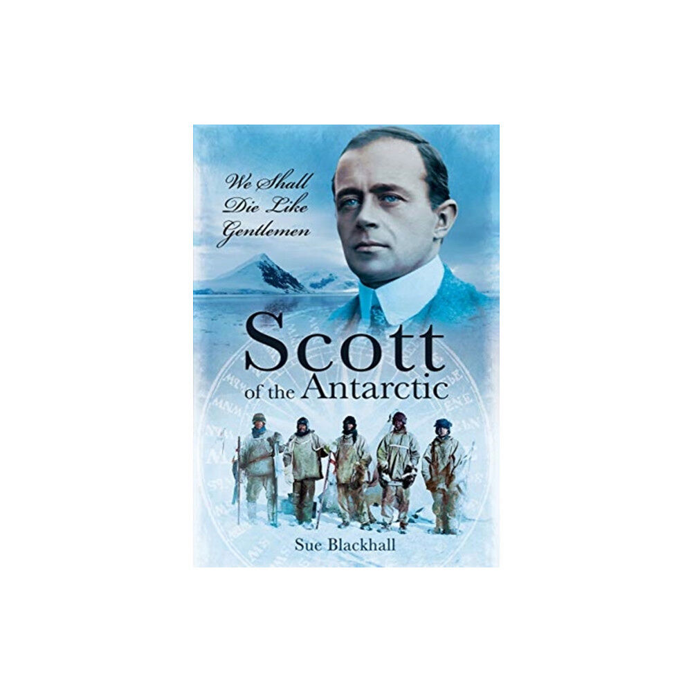 Pen & Sword Books Ltd Scott of the Antarctic (häftad, eng)