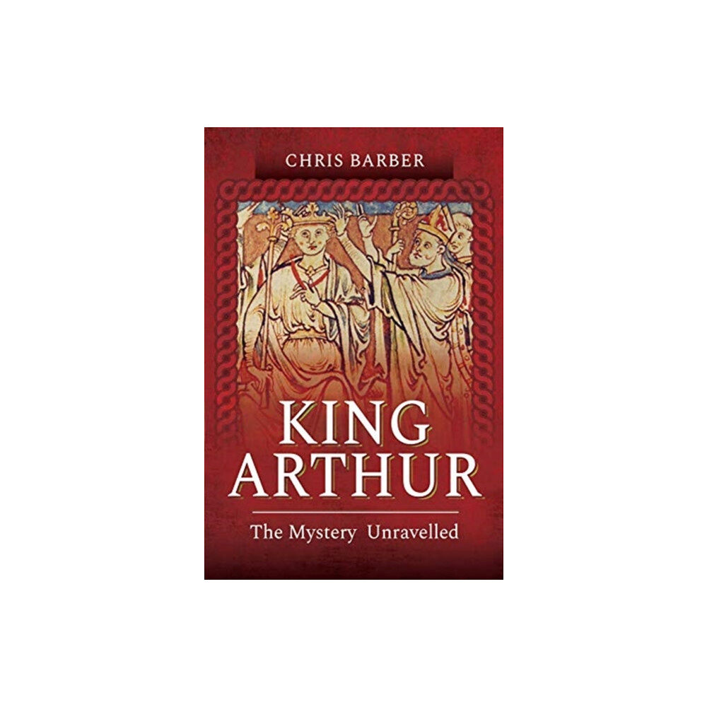 Pen & Sword Books Ltd King Arthur (häftad, eng)