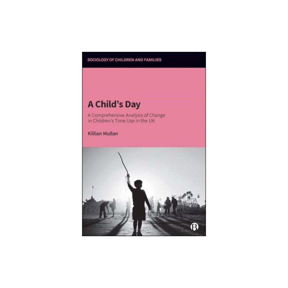 Bristol University Press A Child’s Day (häftad, eng)