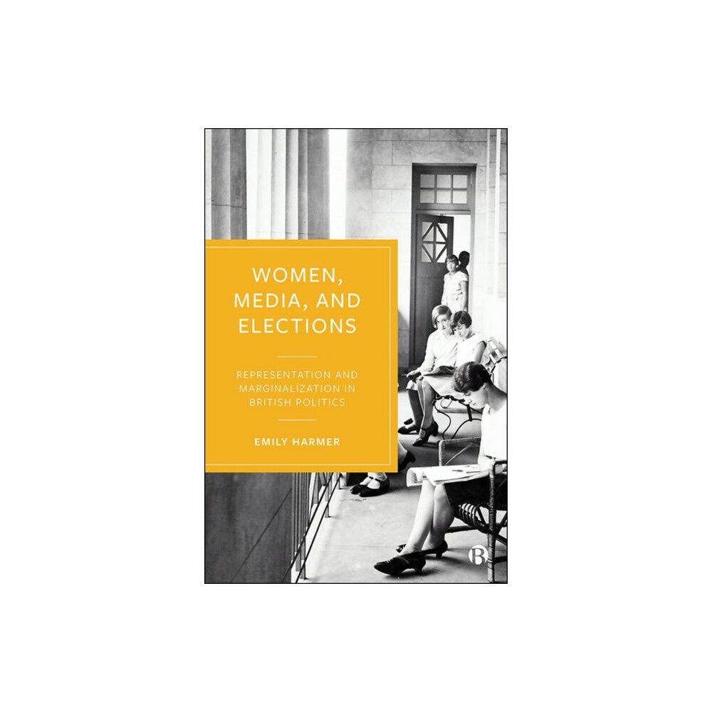 Bristol University Press Women, Media, and Elections (inbunden, eng)