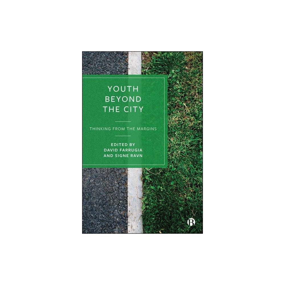 Bristol University Press Youth Beyond the City (inbunden, eng)