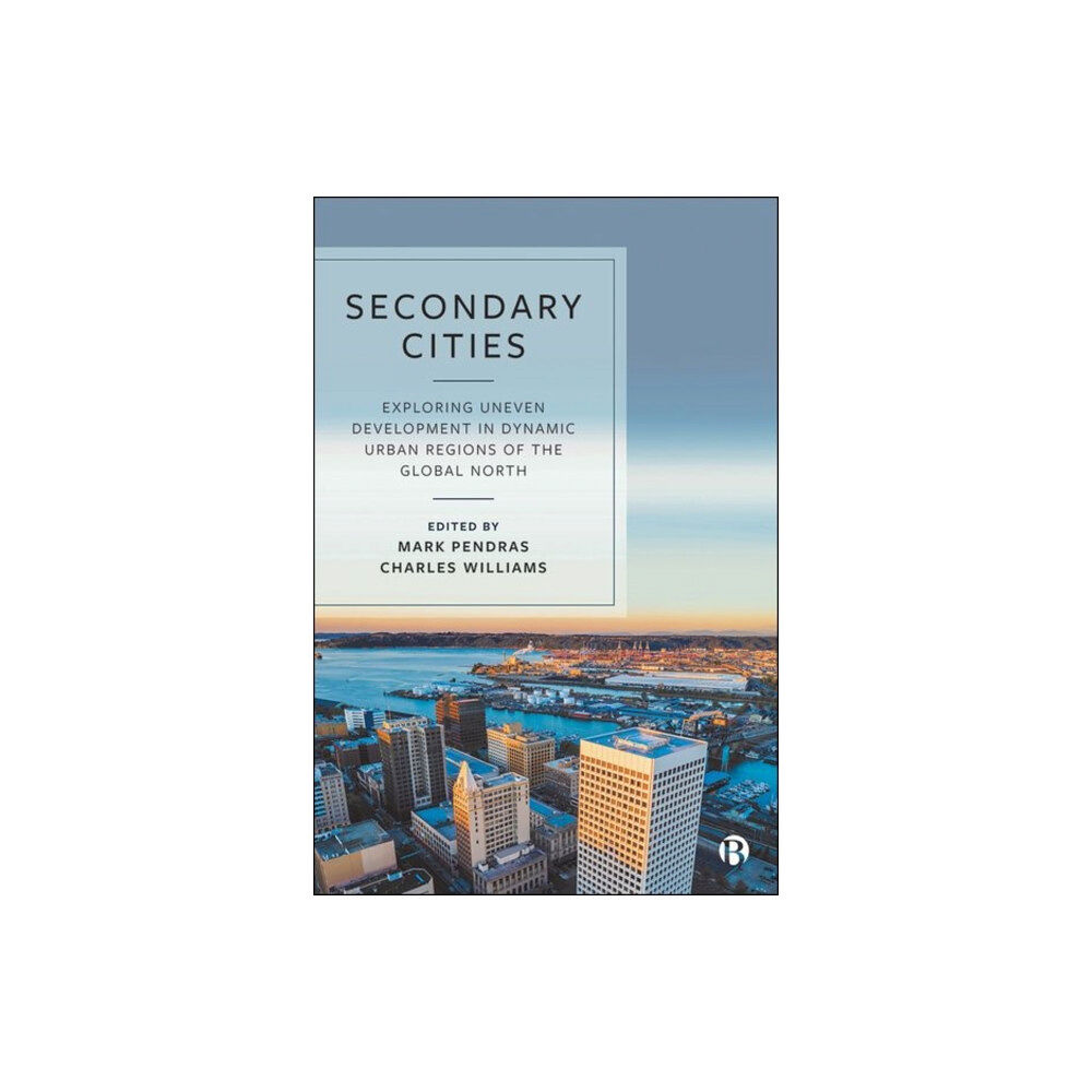 Bristol University Press Secondary Cities (inbunden, eng)