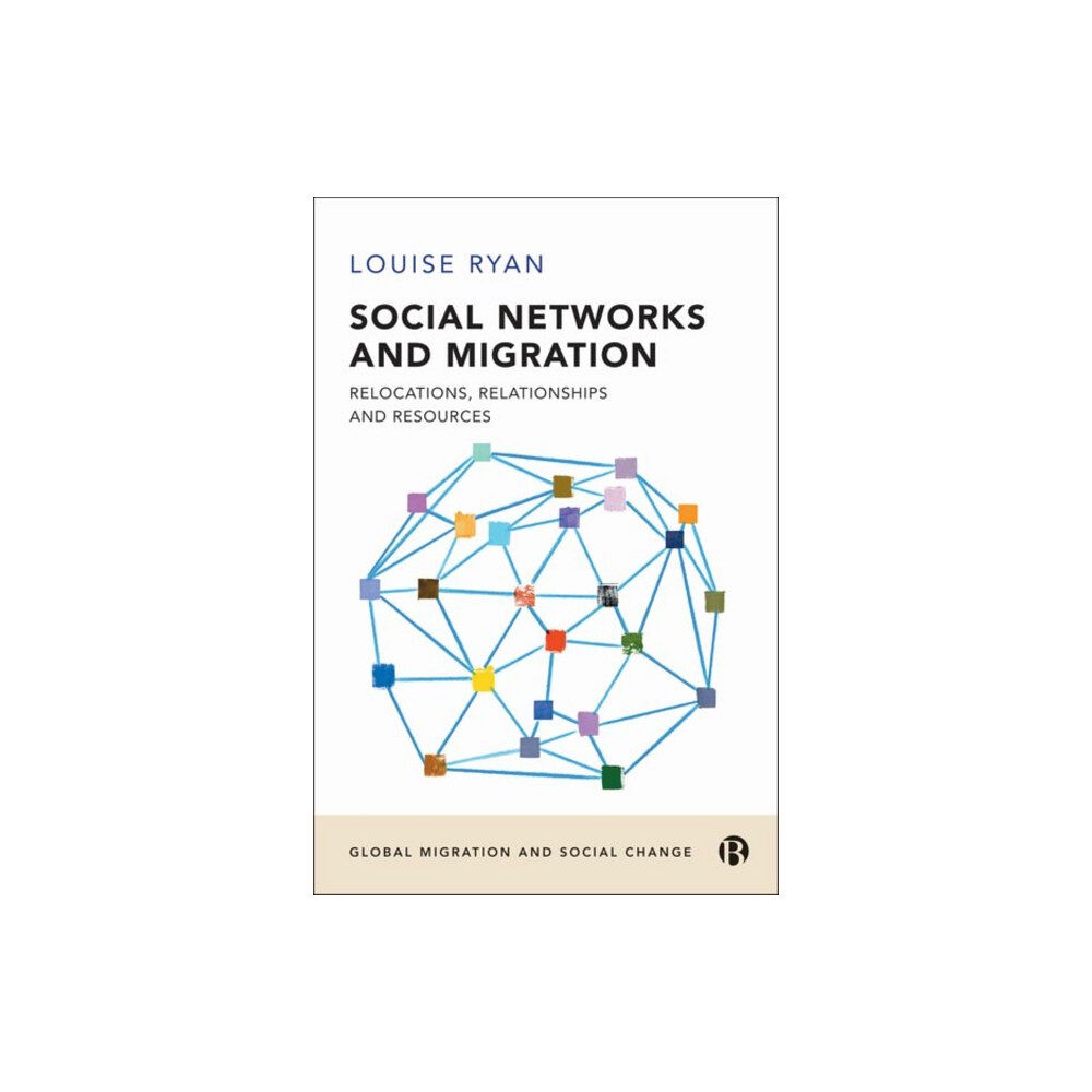 Bristol University Press Social Networks and Migration (inbunden, eng)