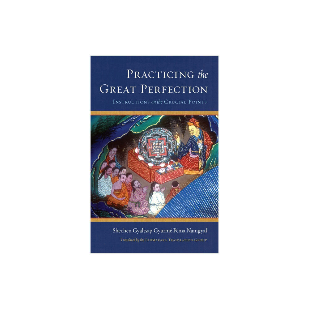 Shambhala Publications Inc Practicing the Great Perfection (inbunden, eng)