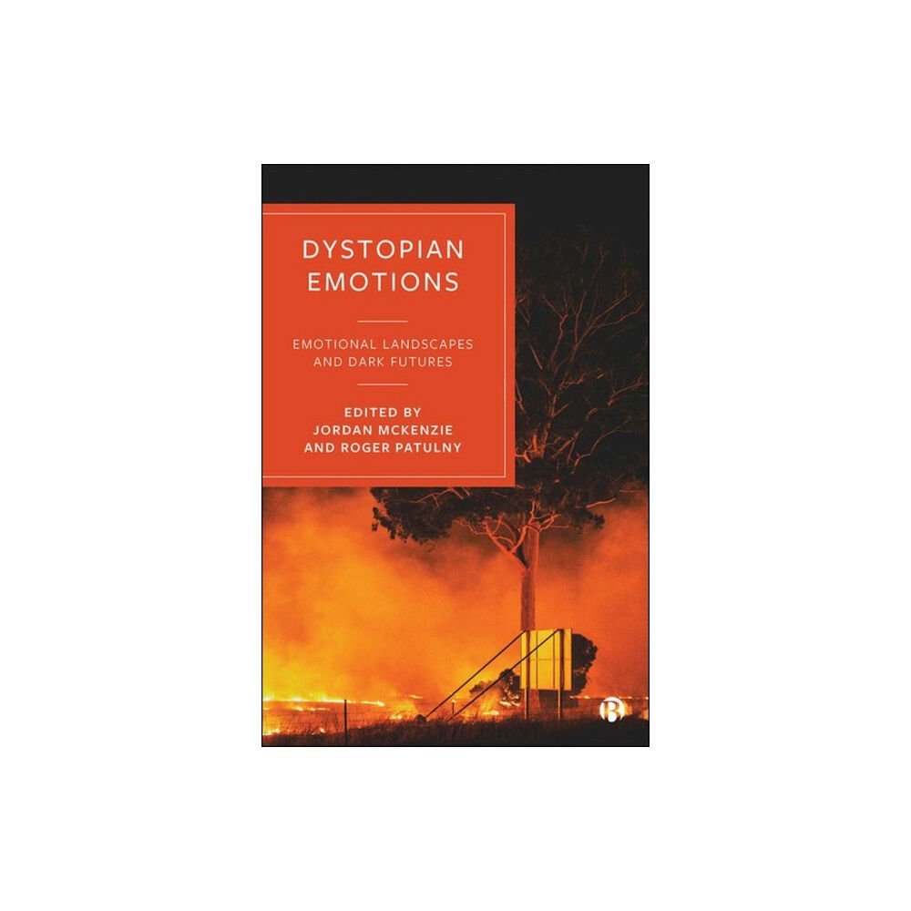 Bristol University Press Dystopian Emotions (inbunden, eng)