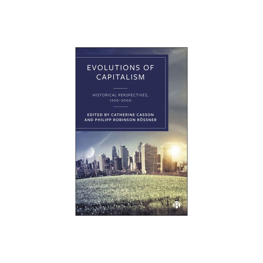 Bristol University Press Evolutions of Capitalism (inbunden, eng)