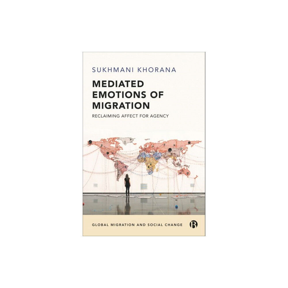 Bristol University Press Mediated Emotions of Migration (inbunden, eng)