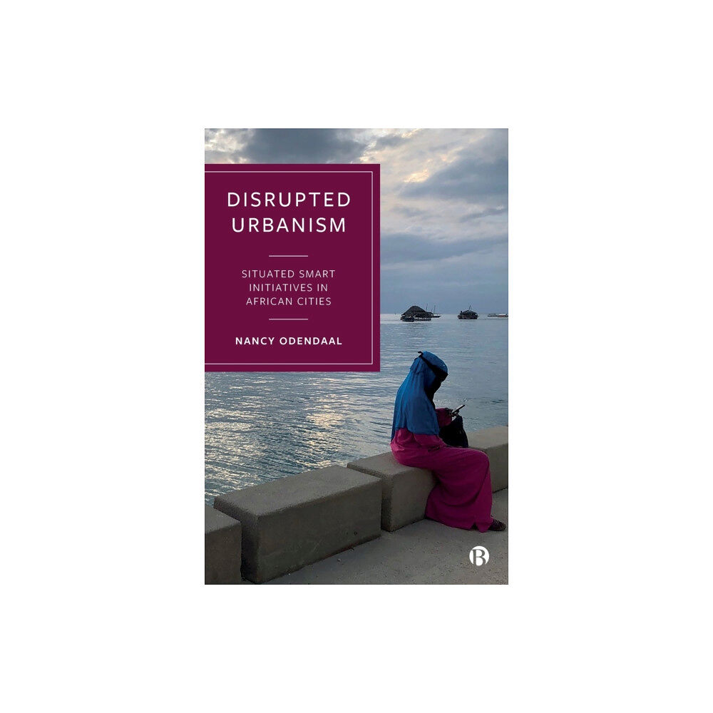 Bristol University Press Disrupted Urbanism (häftad, eng)