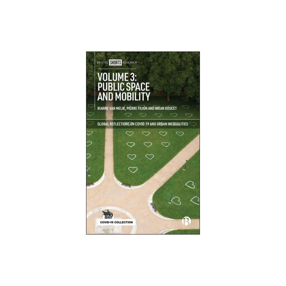 Bristol University Press Volume 3: Public Space and Mobility (inbunden, eng)