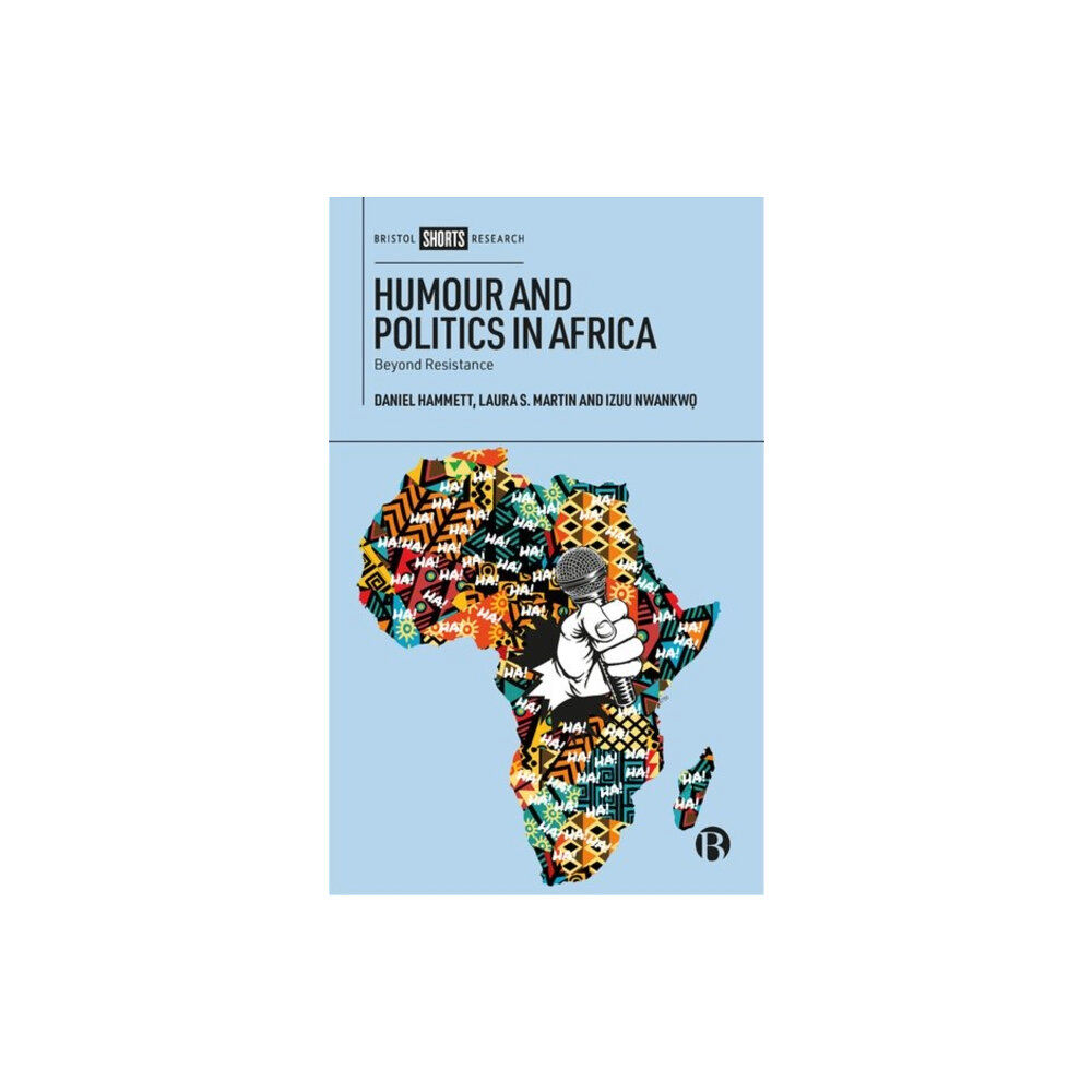 Bristol University Press Humour and Politics in Africa (inbunden, eng)