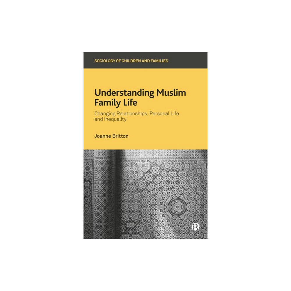 Bristol University Press Understanding Muslim Family Life (inbunden, eng)