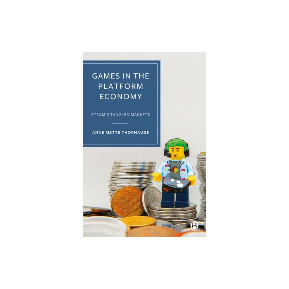 Bristol University Press Games in the Platform Economy (inbunden, eng)