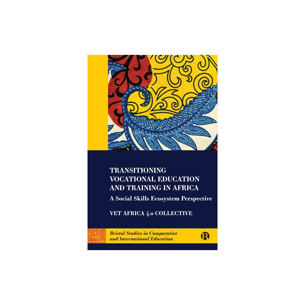 Bristol University Press Transitioning Vocational Education and Training in Africa (häftad, eng)