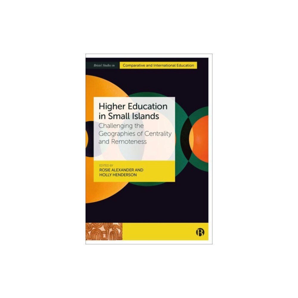 Bristol University Press Higher Education in Small Islands (inbunden, eng)