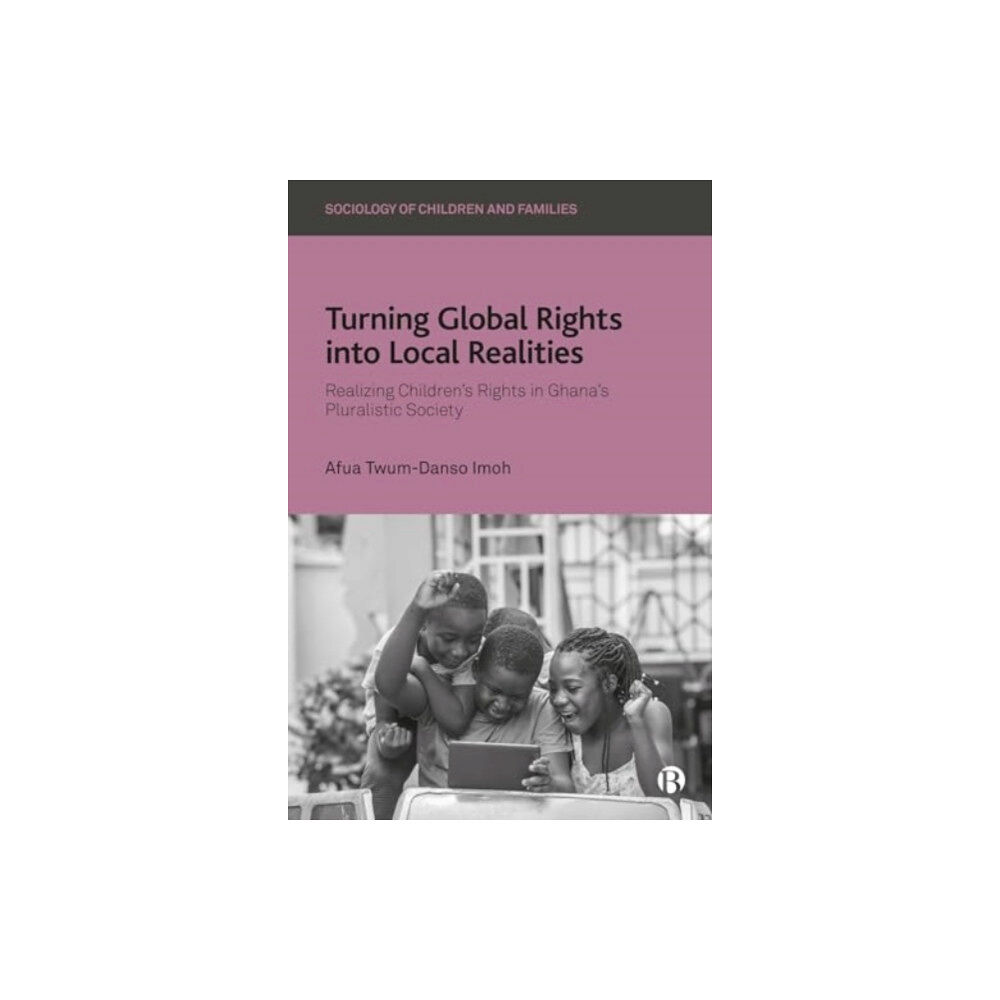 Bristol University Press Turning Global Rights into Local Realities (inbunden, eng)