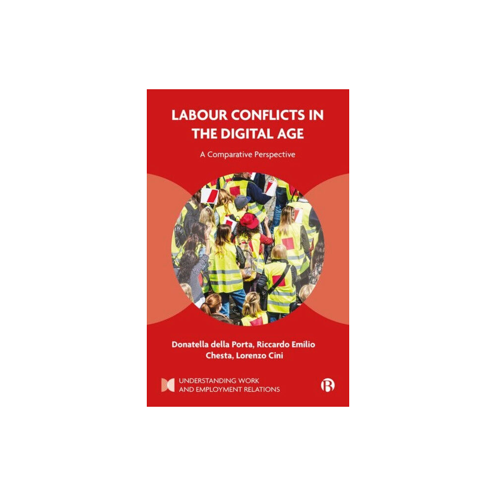 Bristol University Press Labour Conflicts in the Digital Age (inbunden, eng)