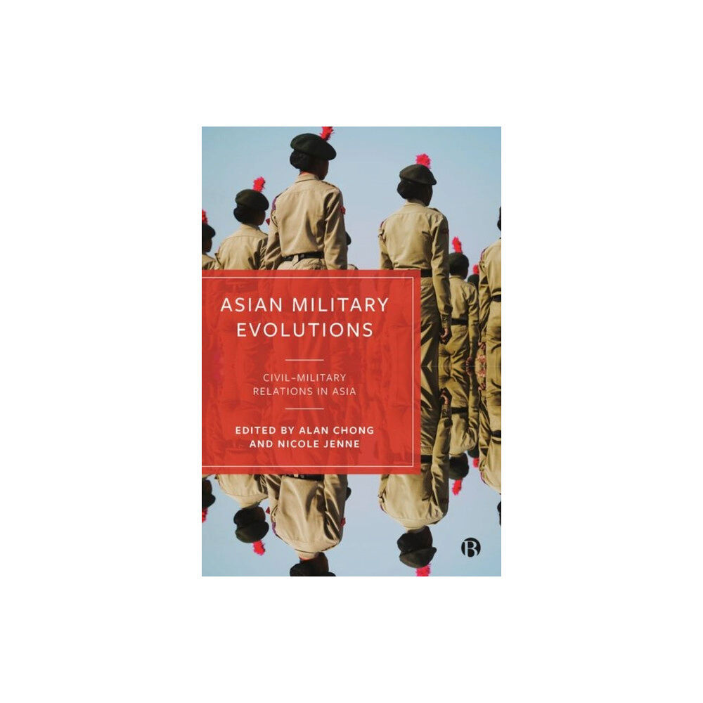 Bristol University Press Asian Military Evolutions (inbunden, eng)