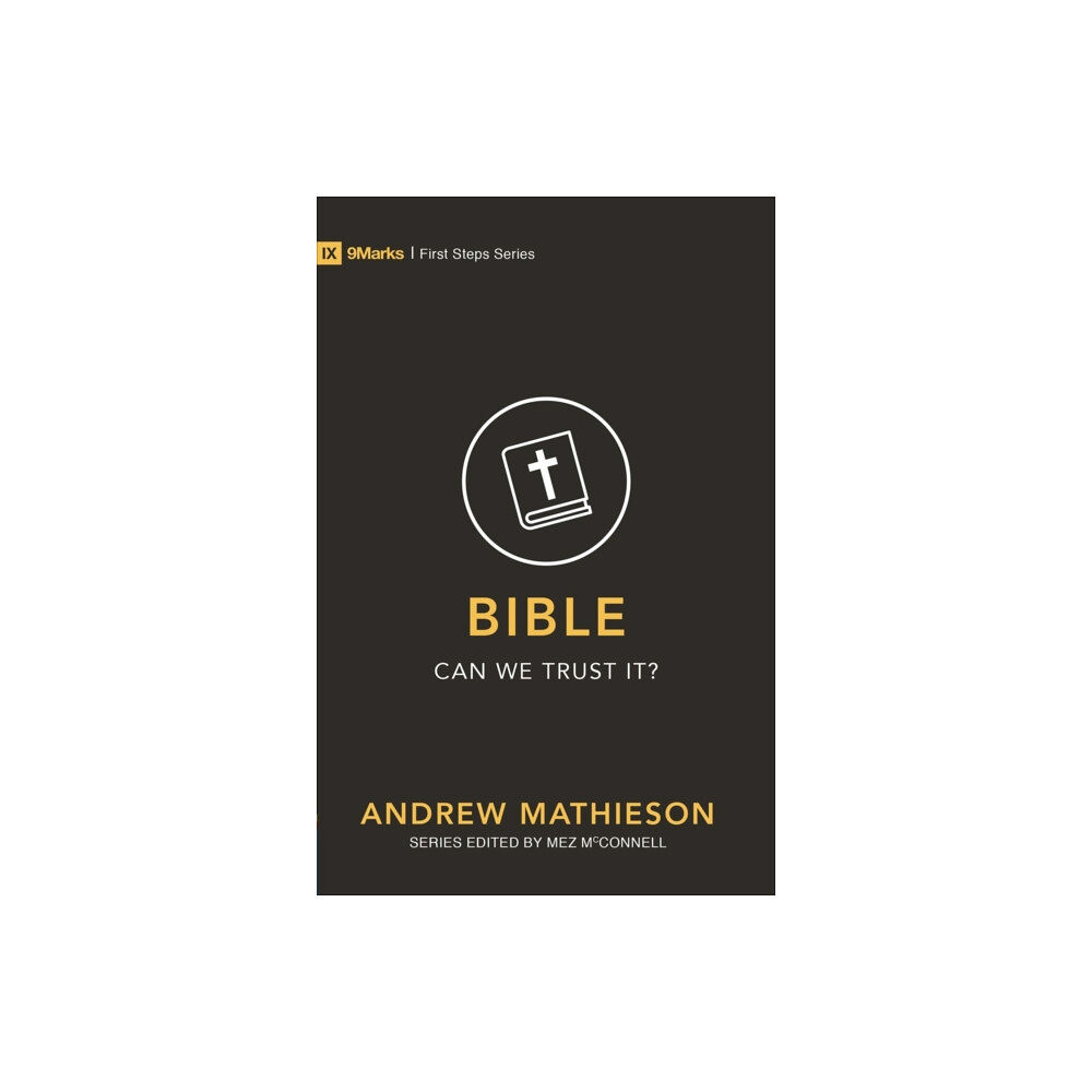 Christian Focus Publications Ltd Bible – Can We Trust It? (häftad, eng)