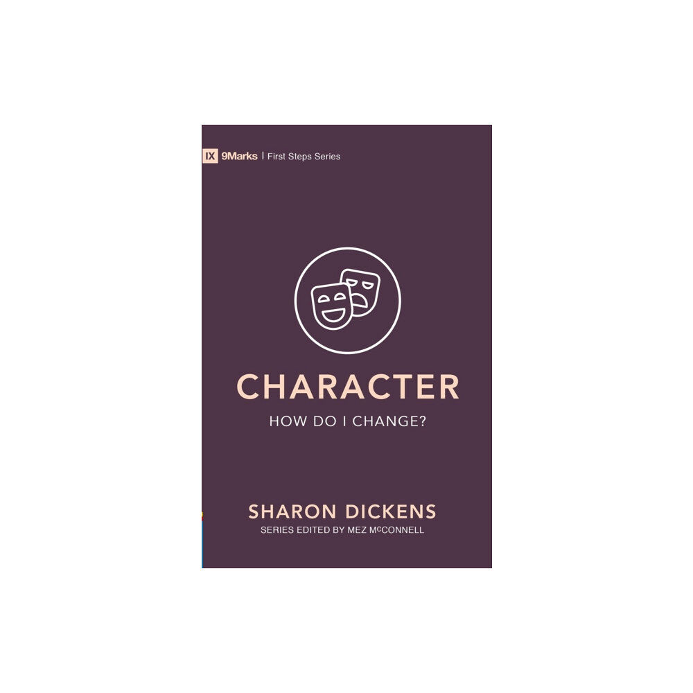 Christian Focus Publications Ltd Character – How Do I Change? (häftad, eng)