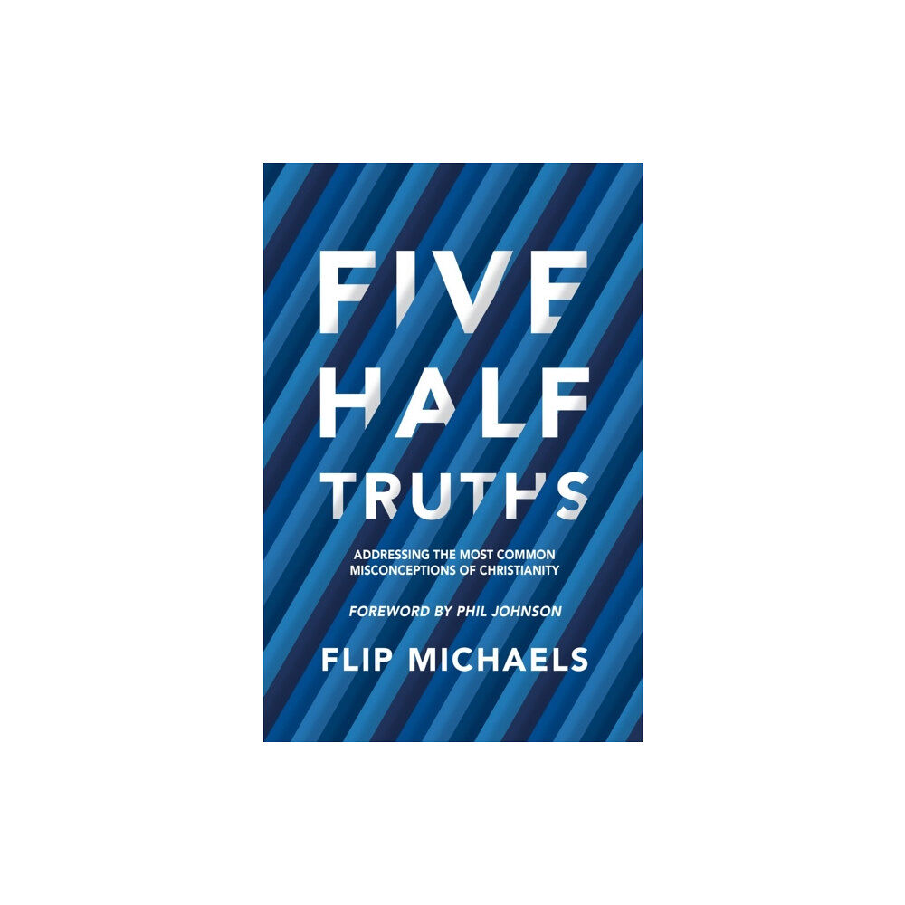 Christian Focus Publications Ltd Five Half–Truths (häftad, eng)