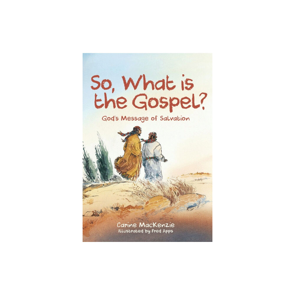 Christian Focus Publications Ltd So, What Is the Gospel? (häftad, eng)