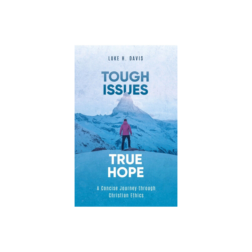 Christian Focus Publications Ltd Tough Issues, True Hope (häftad, eng)