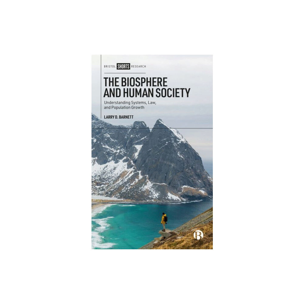 Bristol University Press The Biosphere and Human Society (inbunden, eng)