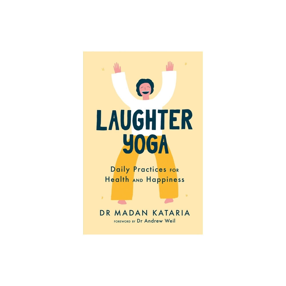 Hodder & Stoughton Laughter Yoga (inbunden, eng)