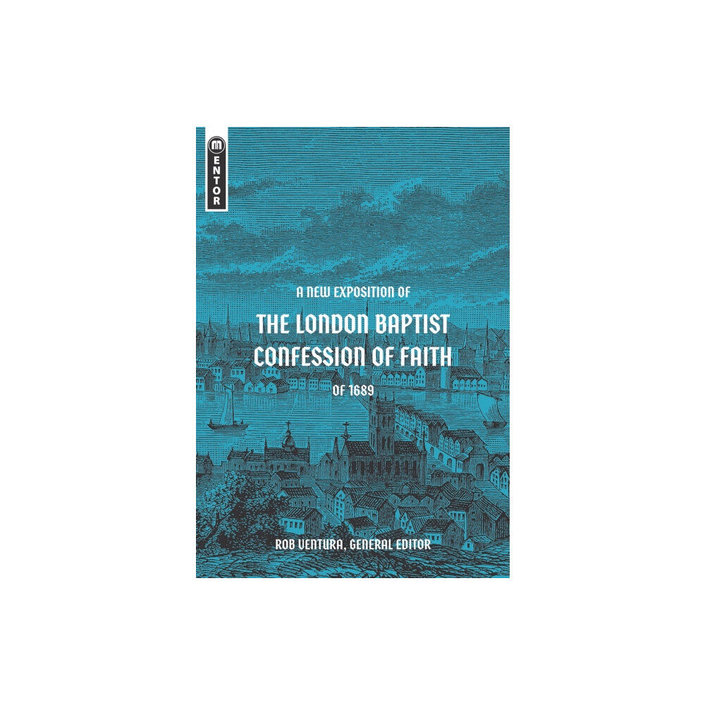 Christian Focus Publications Ltd A New Exposition of the London Baptist Confession of Faith of 1689 (inbunden, eng)