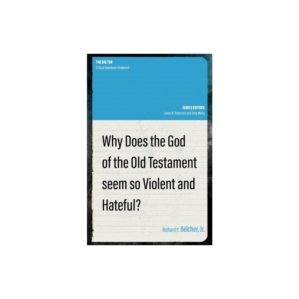 Christian Focus Publications Ltd Why Does the God of the Old Testament Seem so Violent and Hateful? (häftad, eng)