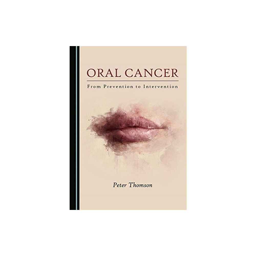 Cambridge Scholars Publishing Oral Cancer (inbunden, eng)