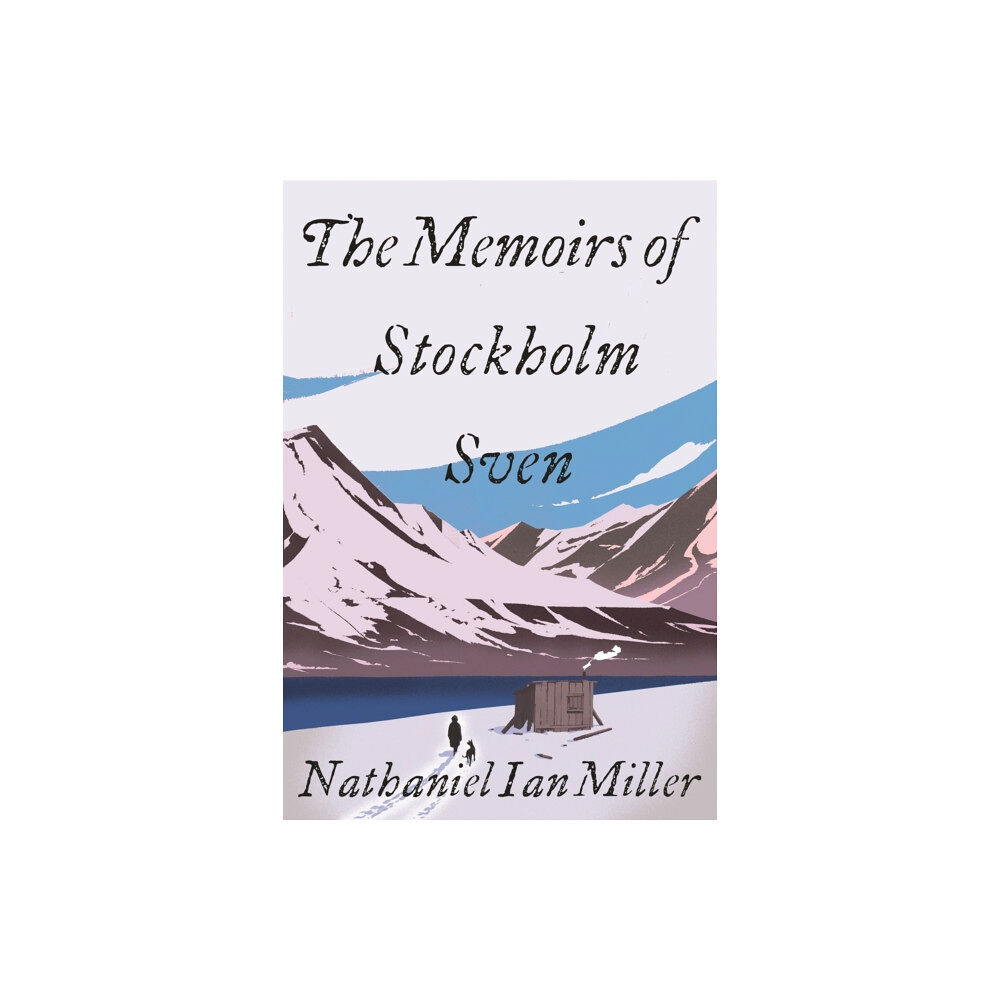 John Murray Press The Memoirs of Stockholm Sven (inbunden, eng)