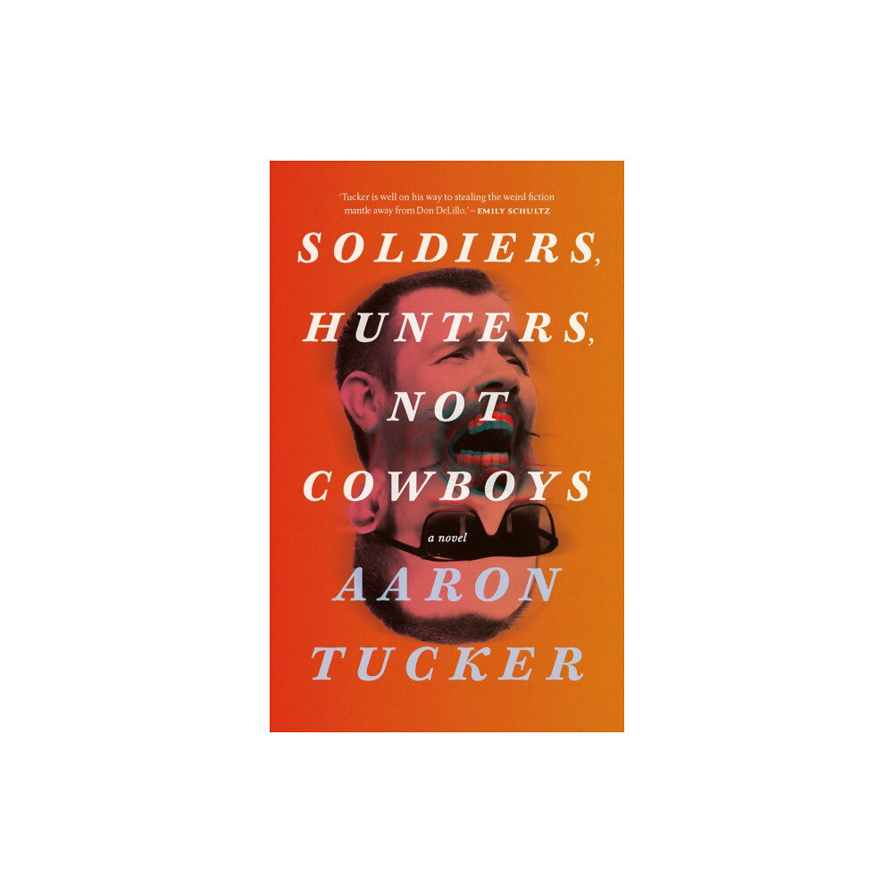 Coach House Books Soldiers, Hunters, Not Cowboys (häftad, eng)