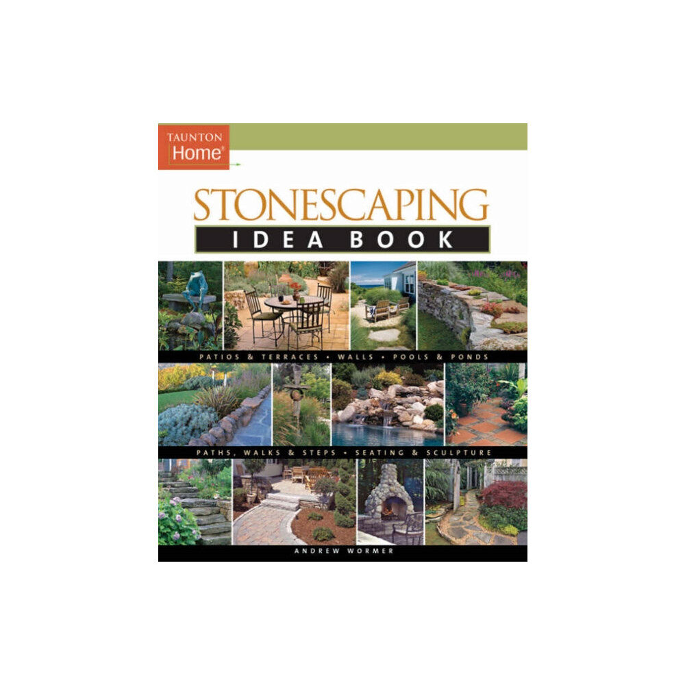 Taunton Press Inc Stonescaping Idea Book (häftad, eng)