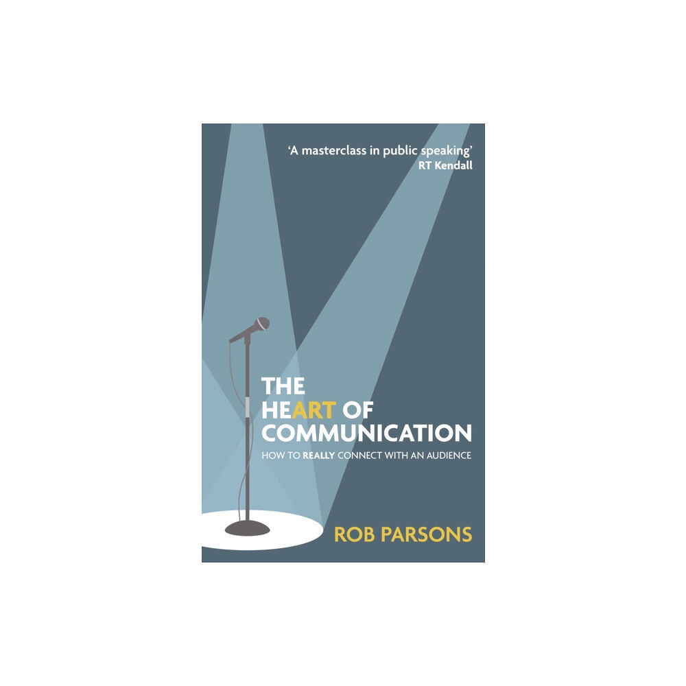 John Murray Press The Heart of Communication (inbunden, eng)