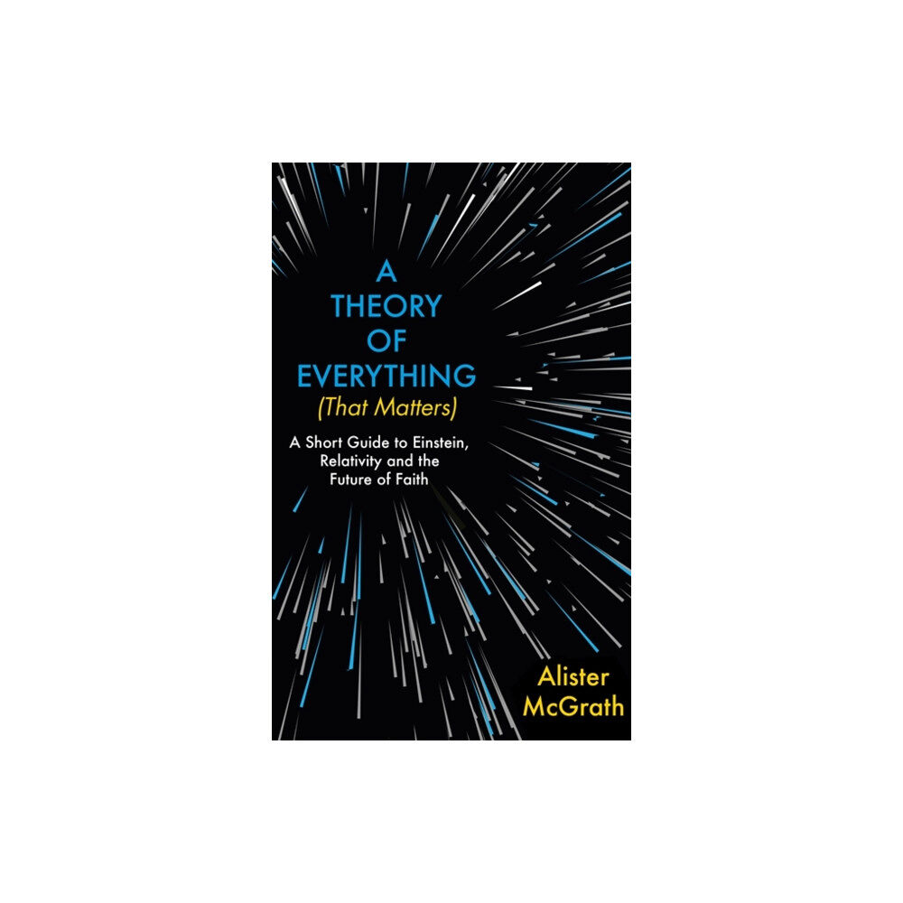 John Murray Press A Theory of Everything (That Matters) (inbunden, eng)