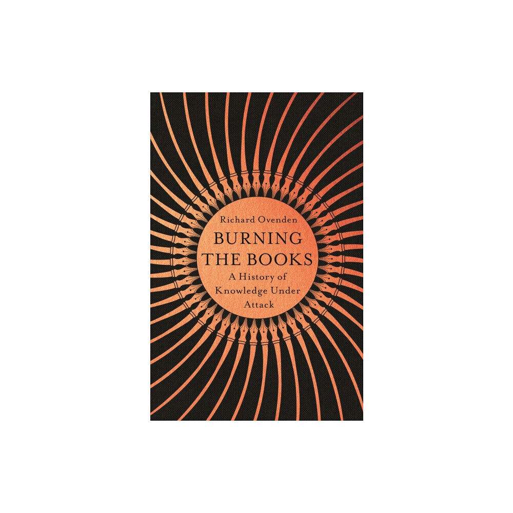 John Murray Press Burning the Books: RADIO 4 BOOK OF THE WEEK (inbunden, eng)