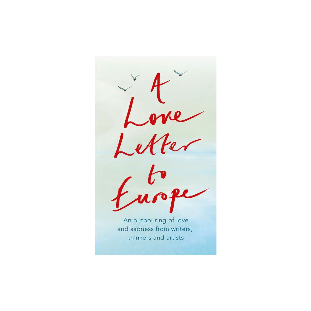 Hodder & Stoughton A Love Letter to Europe (häftad, eng)