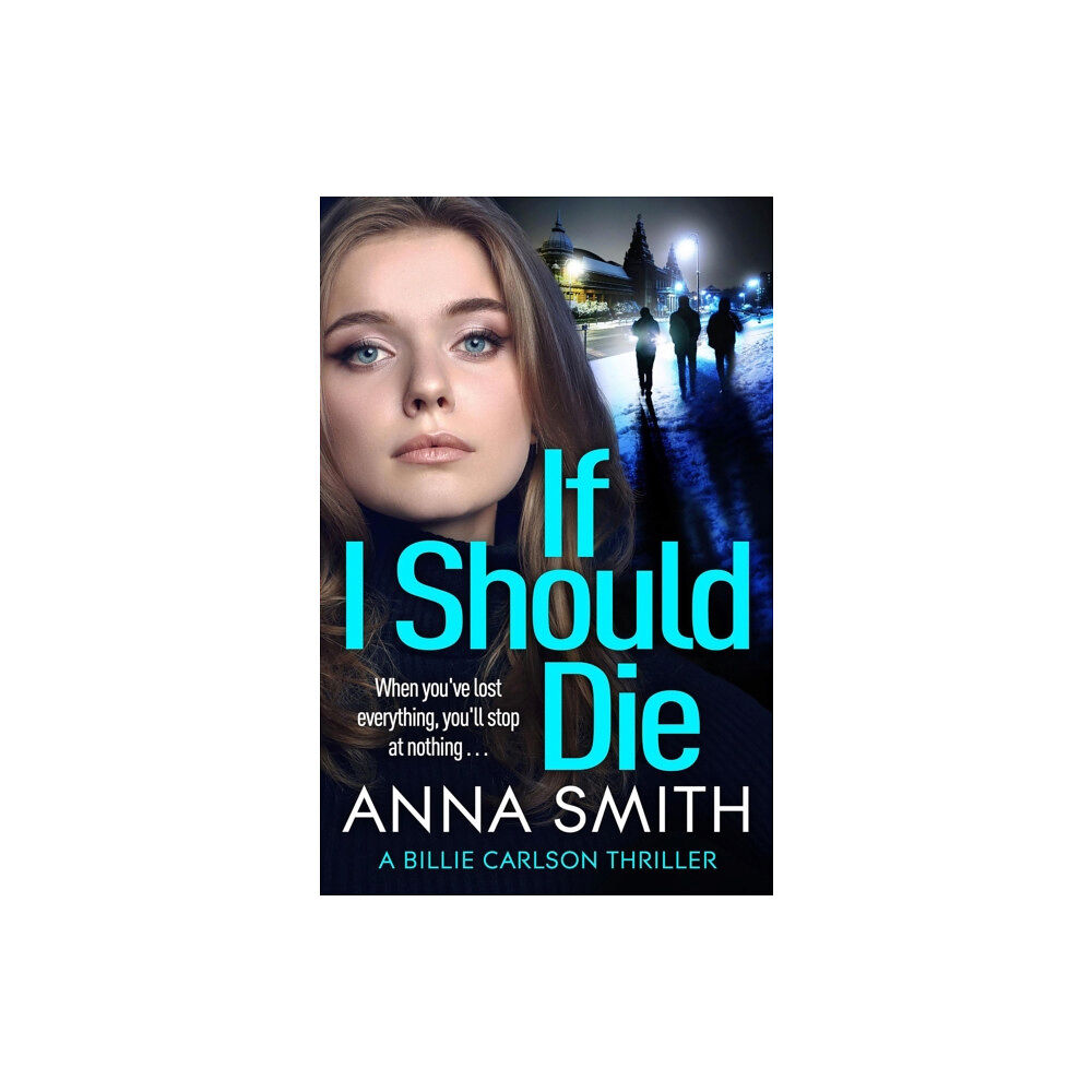 Quercus Publishing If I Should Die (inbunden, eng)