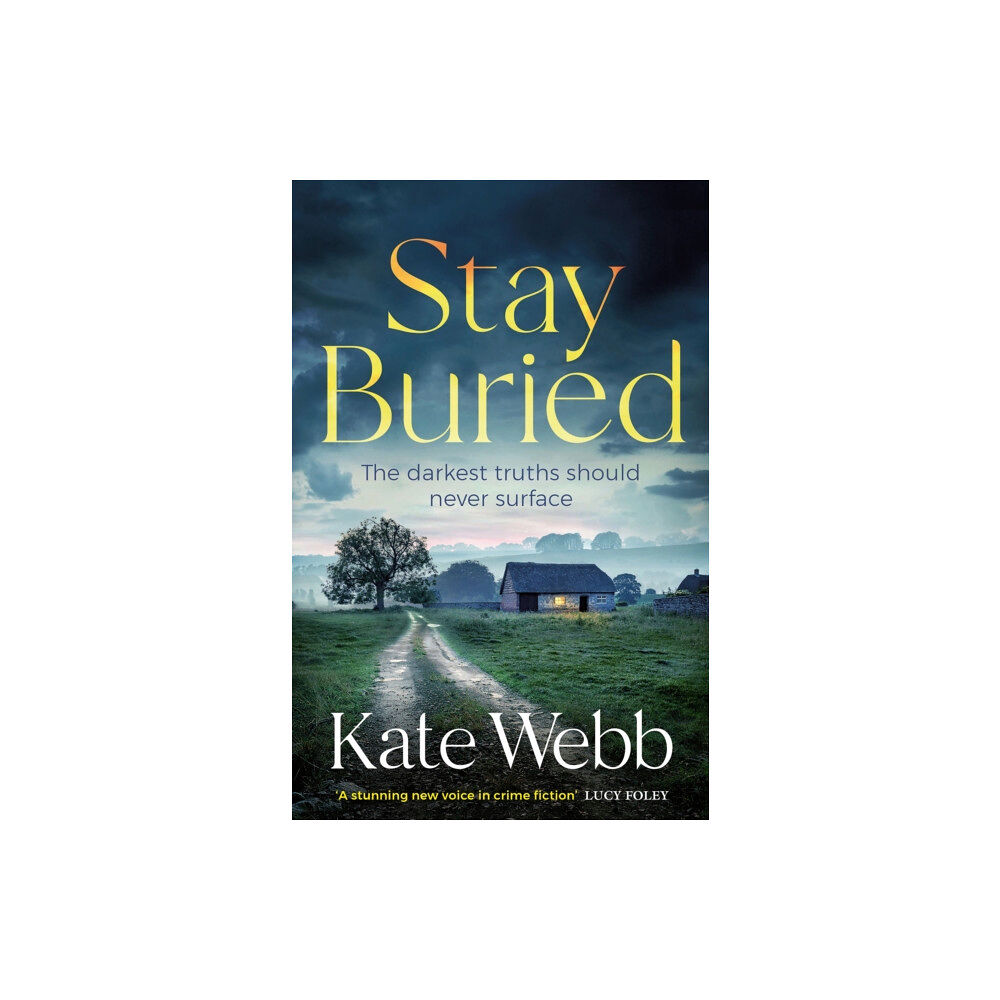 Quercus Publishing Stay Buried (inbunden, eng)