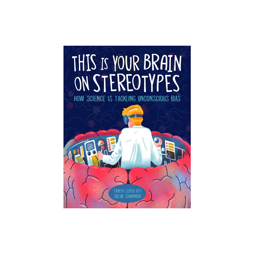 Kids Can Press This Is Your Brain on Stereotypes (inbunden, eng)