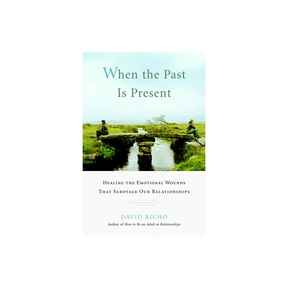 Shambhala Publications Inc When the Past Is Present (häftad, eng)