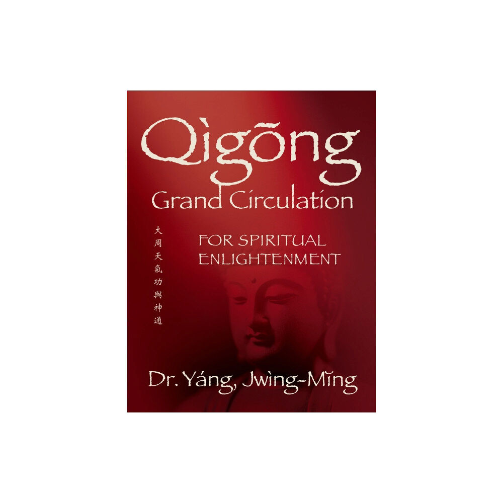 YMAA Publication Center Qigong Grand Circulation For Spiritual Enlightenment (häftad, eng)