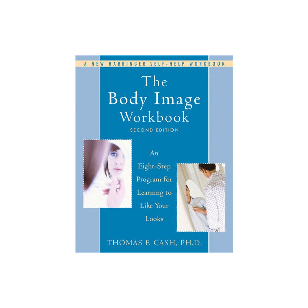 New Harbinger Publications The Body Image Workbook (häftad, eng)