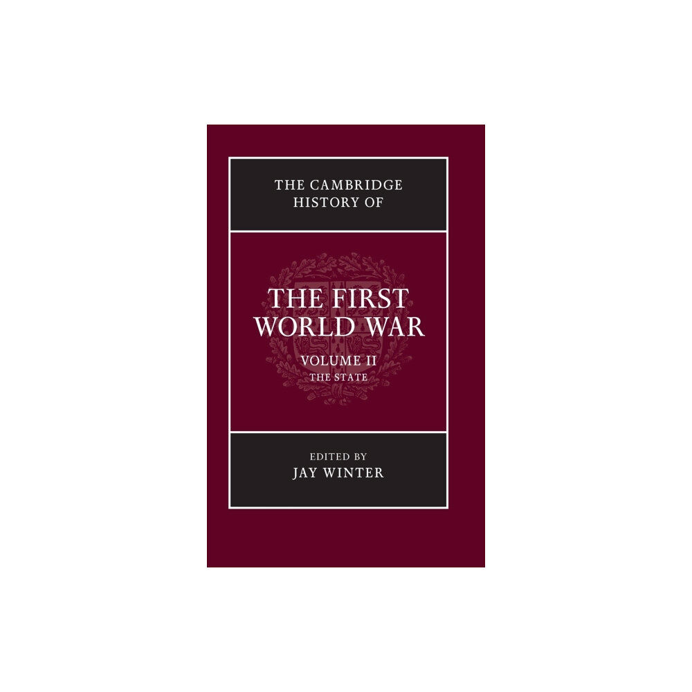 Cambridge University Press The Cambridge History of the First World War (inbunden, eng)