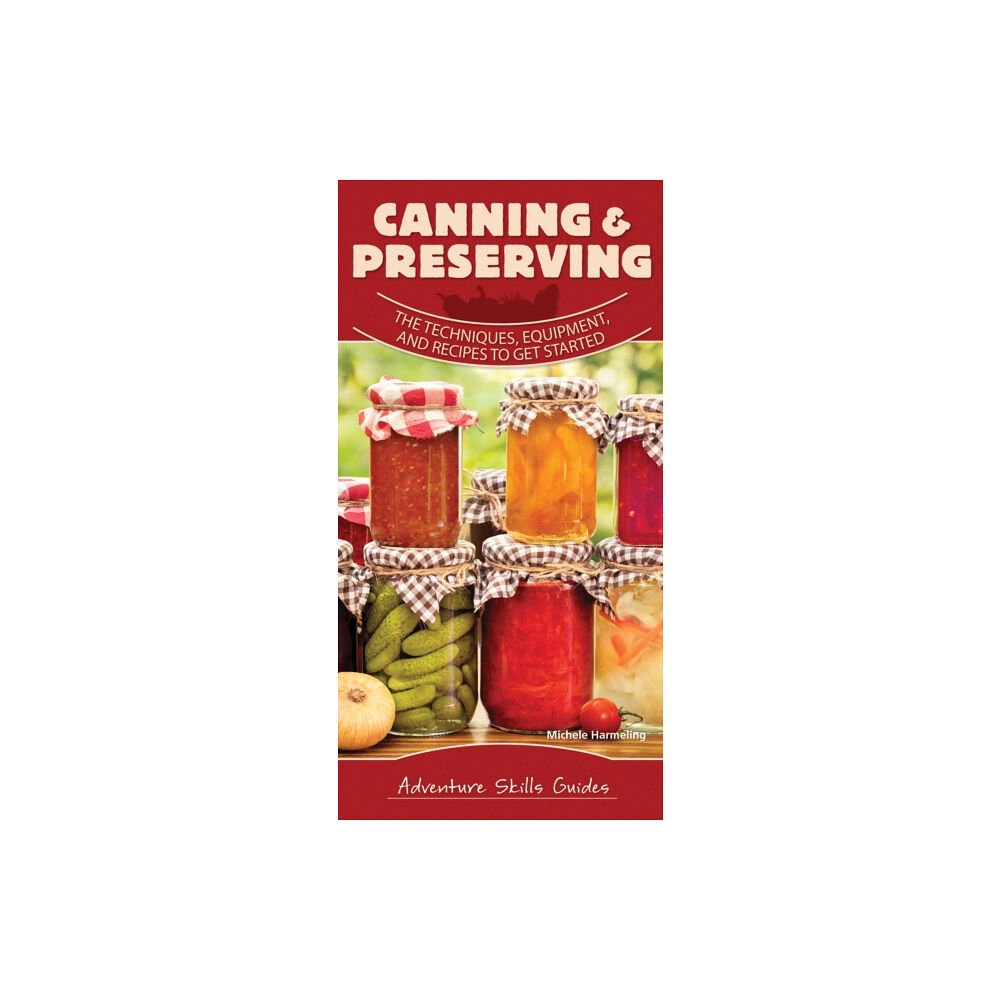 Adventure Publications, Incorporated Canning & Preserving (bok, spiral, eng)