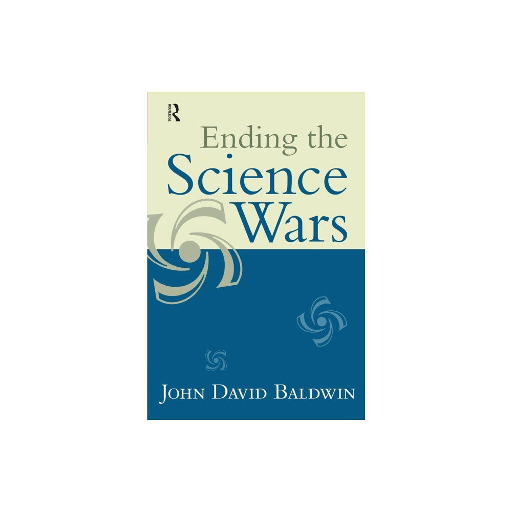 Taylor & francis inc Ending the Science Wars (häftad, eng)